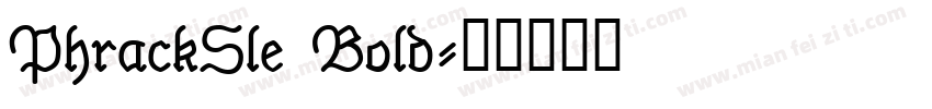 PhrackSle Bold字体转换
